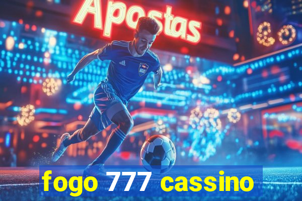 fogo 777 cassino