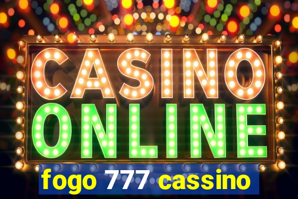 fogo 777 cassino