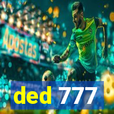 ded 777