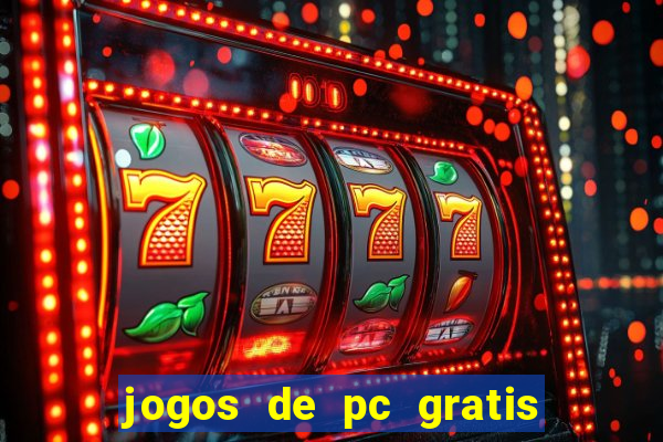 jogos de pc gratis para download