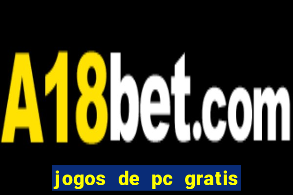 jogos de pc gratis para download