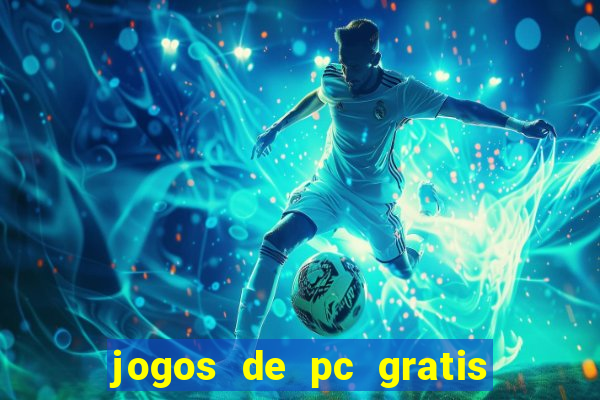 jogos de pc gratis para download