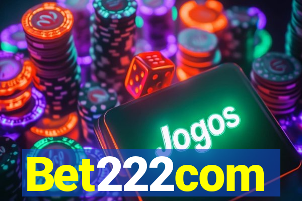 Bet222com