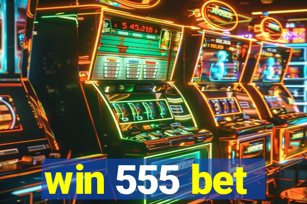 win 555 bet