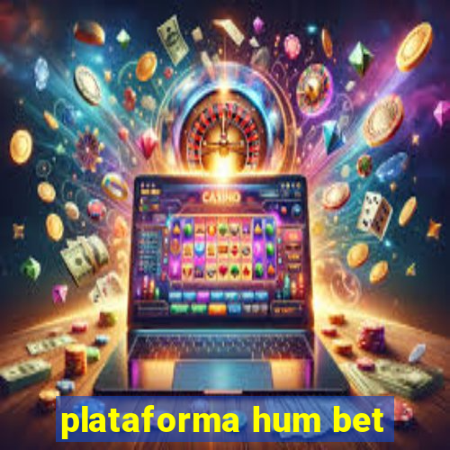 plataforma hum bet