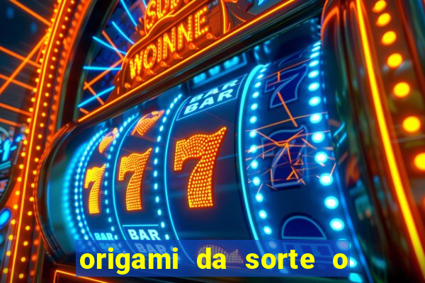 origami da sorte o que escrever