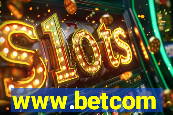 www.betcom