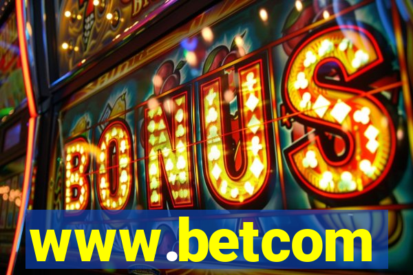 www.betcom