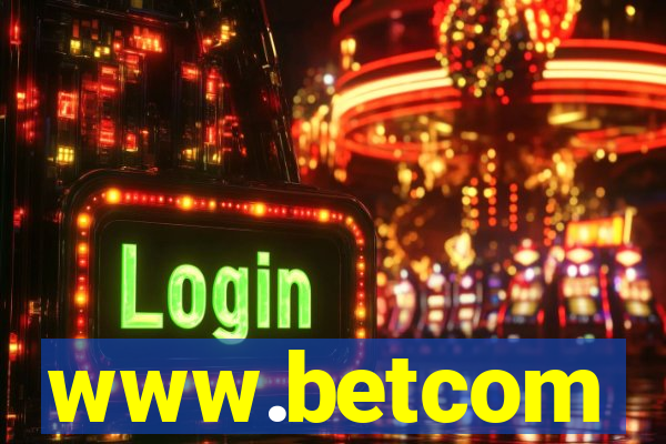 www.betcom