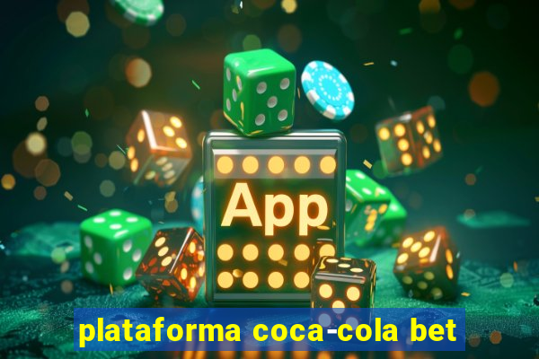 plataforma coca-cola bet