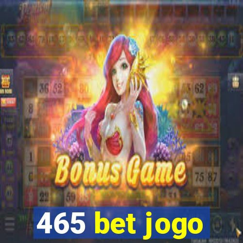 465 bet jogo