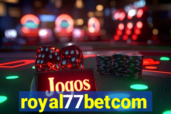 royal77betcom