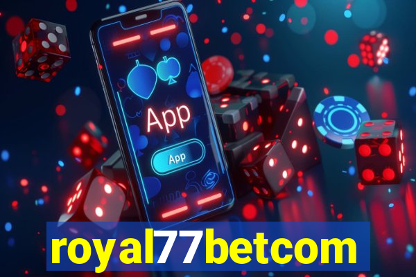 royal77betcom