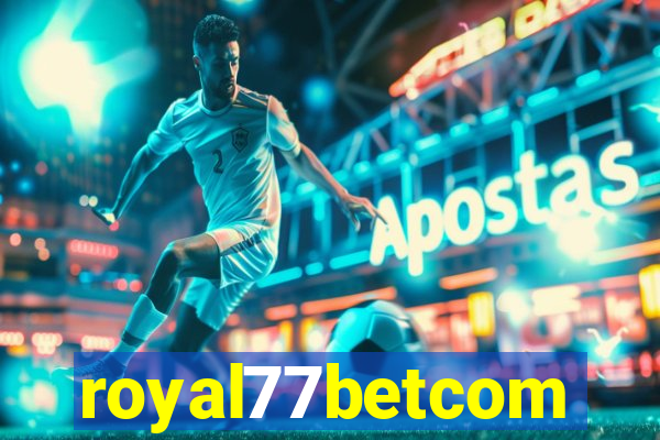 royal77betcom