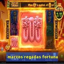 marcos regadas fortuna