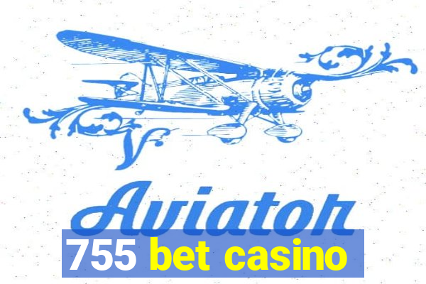 755 bet casino