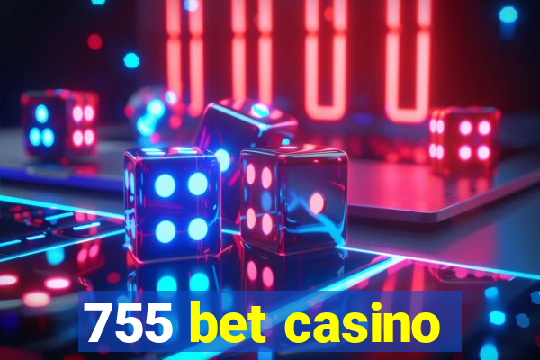 755 bet casino