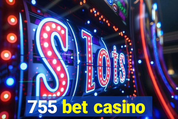 755 bet casino