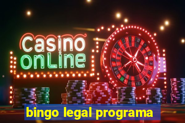 bingo legal programa