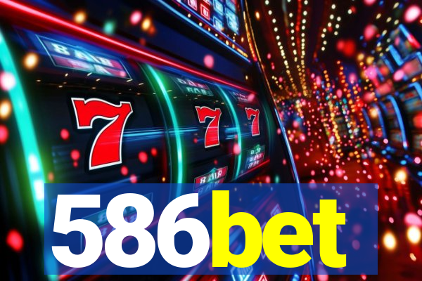 586bet