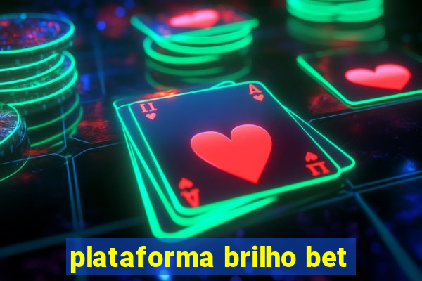 plataforma brilho bet