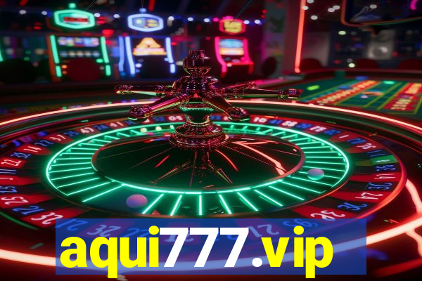 aqui777.vip