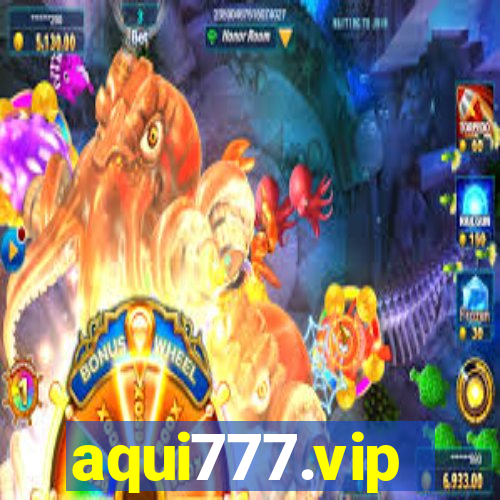 aqui777.vip