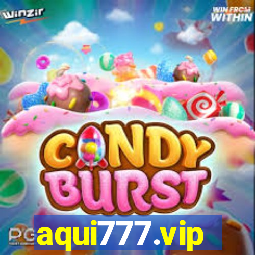 aqui777.vip