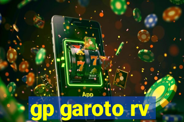 gp garoto rv