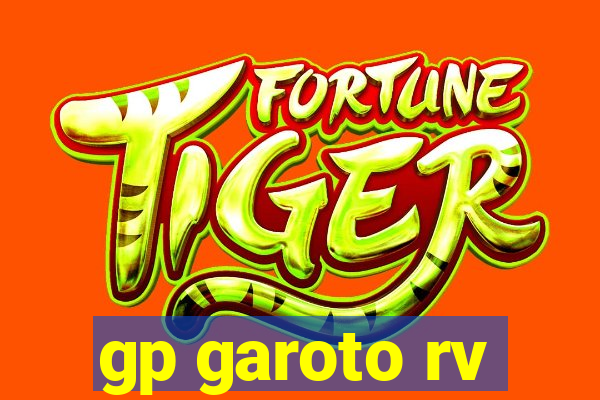 gp garoto rv