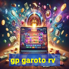 gp garoto rv