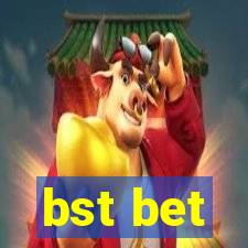 bst bet