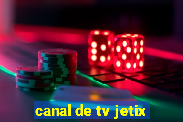 canal de tv jetix