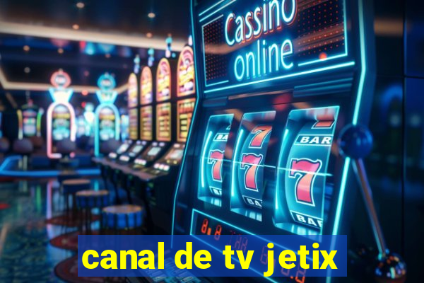 canal de tv jetix