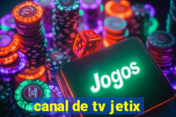 canal de tv jetix