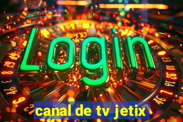 canal de tv jetix