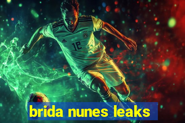 brida nunes leaks