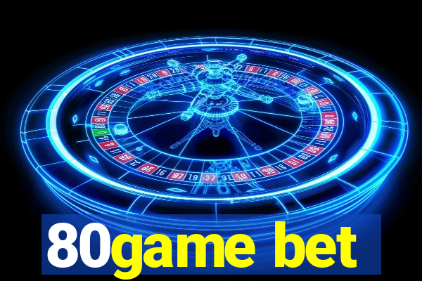 80game bet