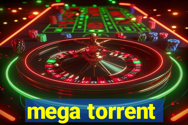 mega torrent