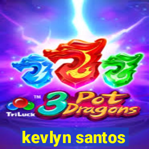 kevlyn santos