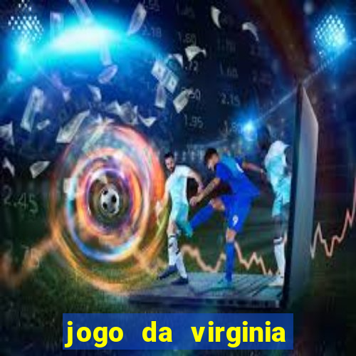 jogo da virginia que da dinheiro