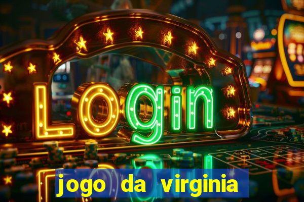 jogo da virginia que da dinheiro