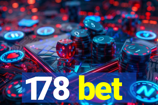 178 bet