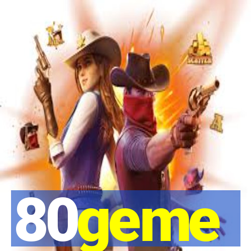 80geme