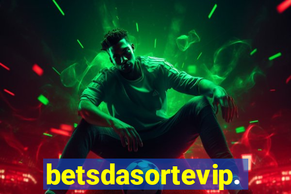 betsdasortevip.com