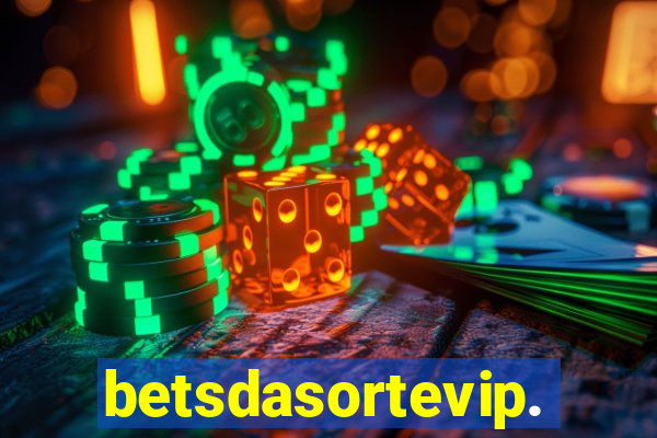 betsdasortevip.com