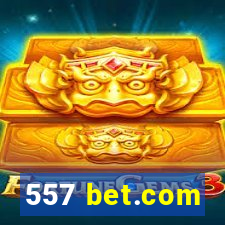 557 bet.com