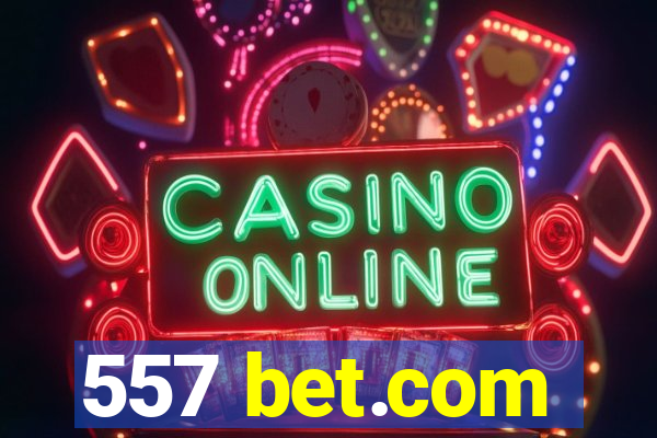 557 bet.com