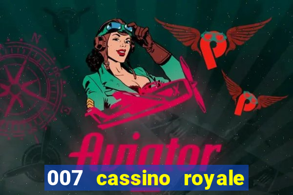 007 cassino royale dublado download