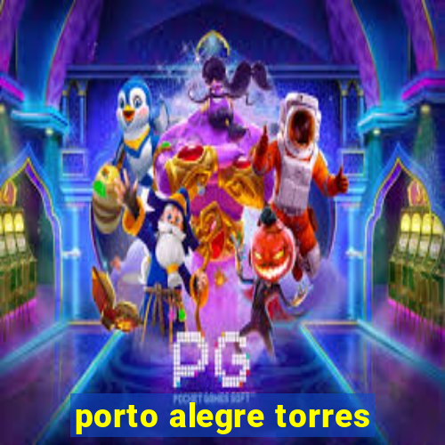 porto alegre torres